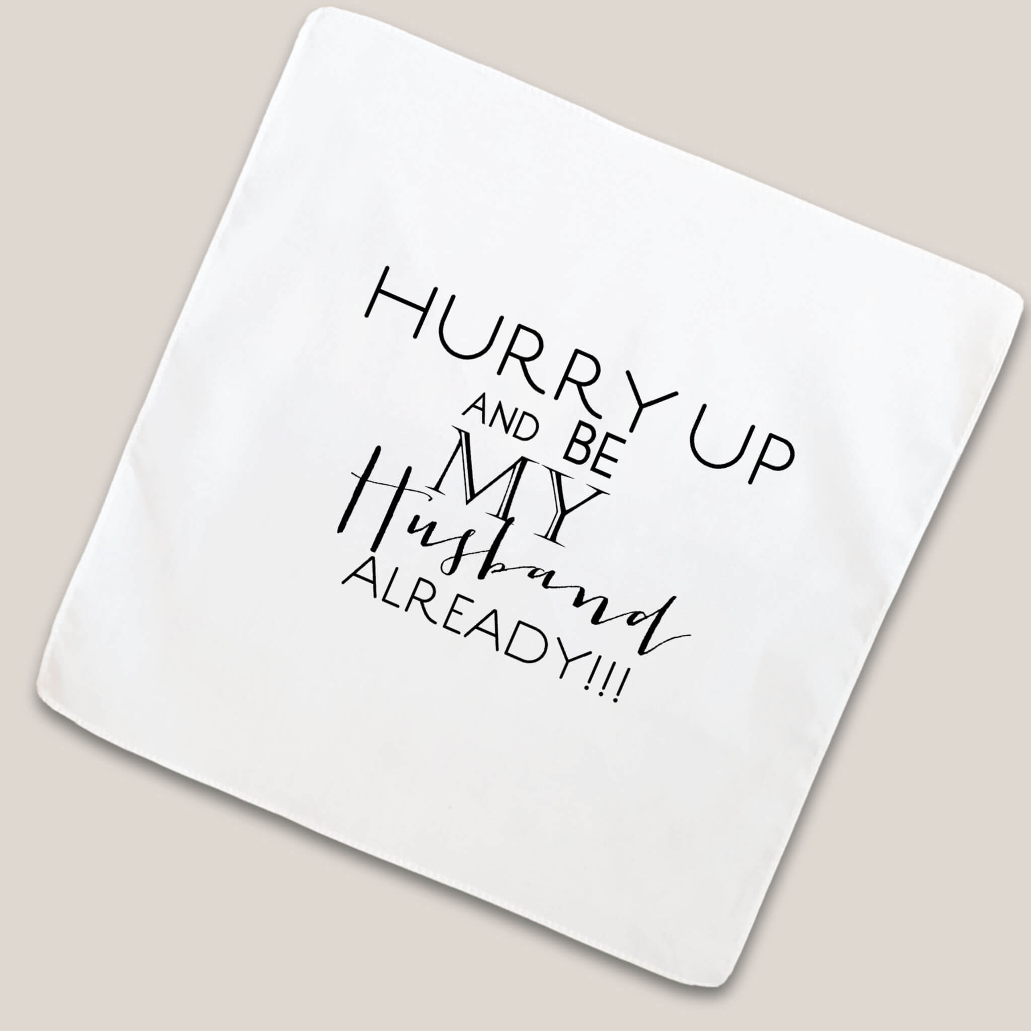 hurry up groom handkerchief on beige background