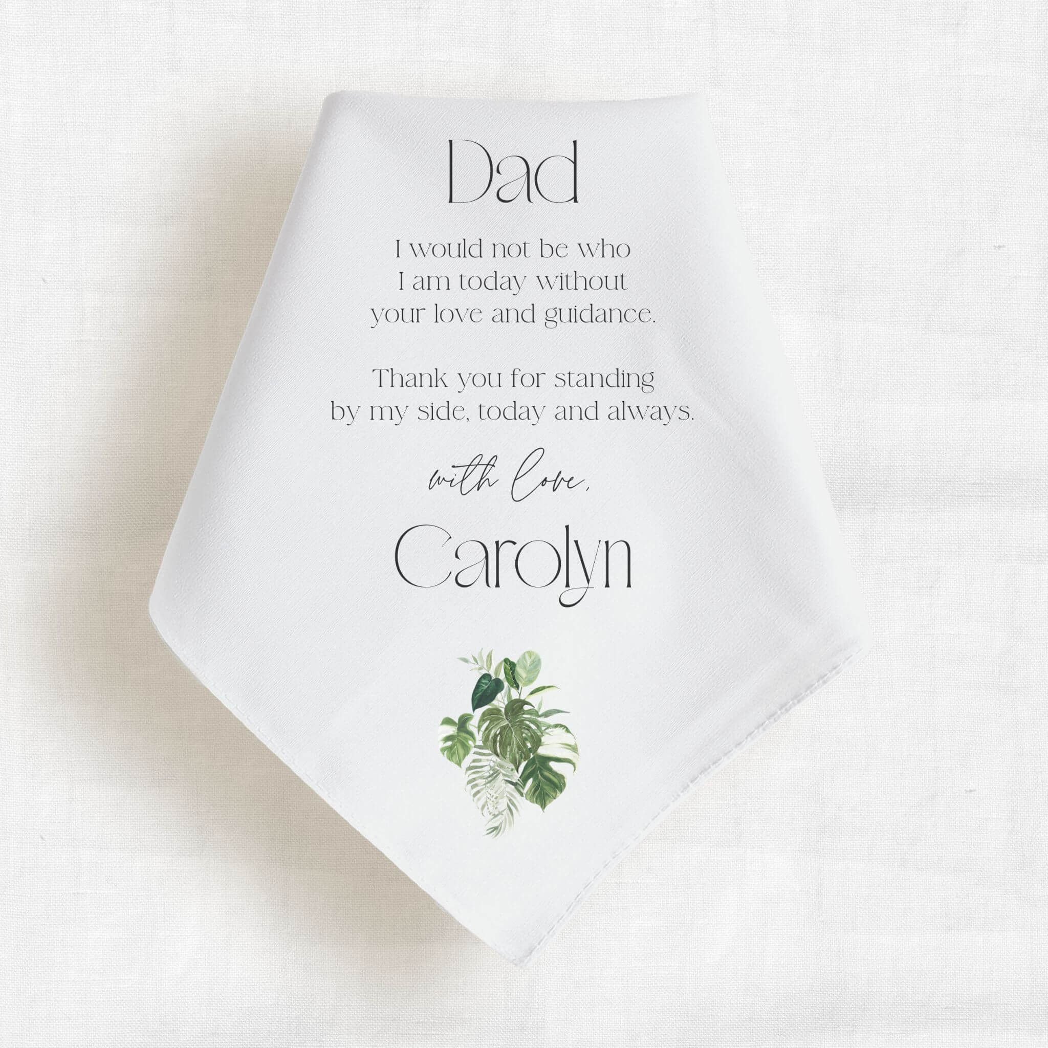 personalized message handkerchief from the bride to her father with green tropical leaf graphic printed below the text